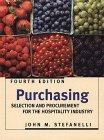 Purchasing: Selection and Procurement for the Hospitality Industry