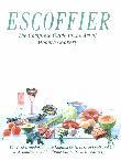 Escoffier: The Complete Guide to the Art of Modern Cookery