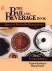 The Bar and Beverage Book: Basics of Profitable Management